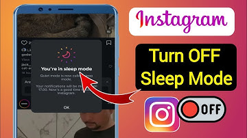 How To Turn Off Sleep Mode On Instagram?