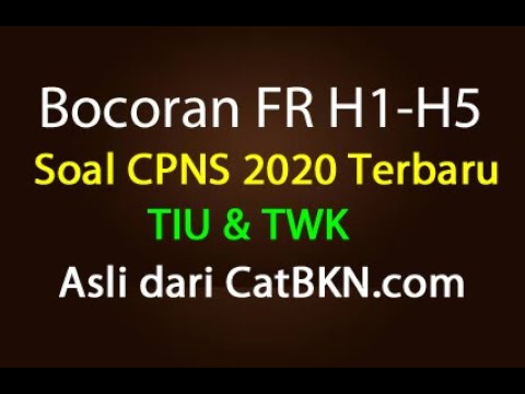  Soal  CPNS  2020  TWK TIU FR H1 H5 dan Pembahaasan Bocoran 