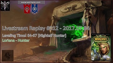 Livestream Replay #12 | Warmane TBC - [Hunter | Leveling 64-67]