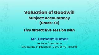 NCERT  Valuation of Goodwill  Subject: Accountancy    (Grade: XII)  Live