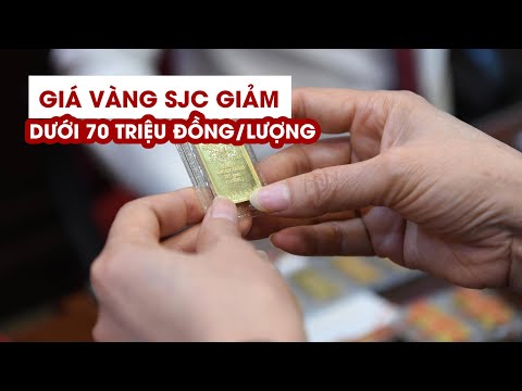 Video Giá vàng SJC giảm còn dưới 70 triệu đồng/lượng sau kỳ... - youtube