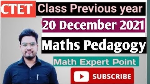 CTET 2022-23 CTET 20 December 2021 Maths pedagogy solution by Gulab sir maths pedagogy previous