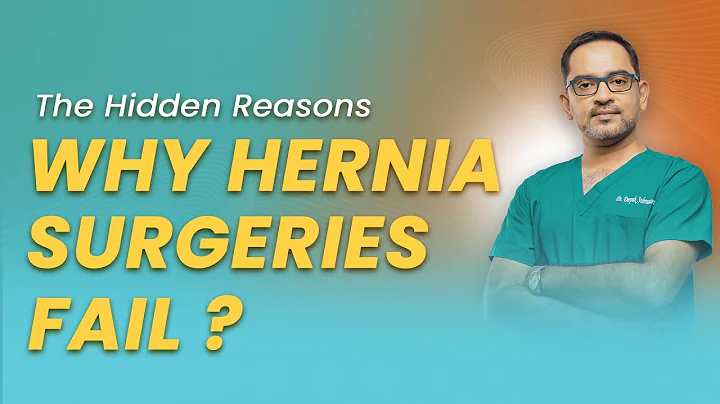 Why Hernia Surgeries Fail: Top Reasons & How to Avoid Them!