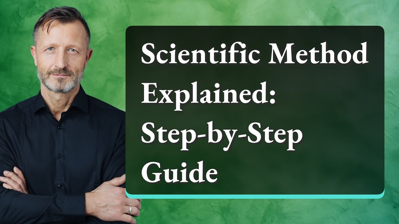 Scientific Method Explained: Step-by-Step Guide - YouTube