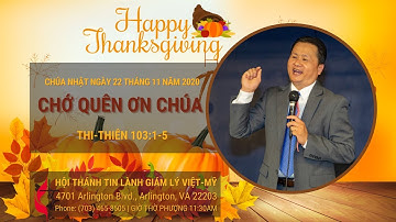 CHỚ QUÊN ƠN CHÚA | THI-THIÊN 103:1-5 | MỤC SƯ PHAN ĐỨC HIẾU | CHÚA NHẬT NGÀY 22 THÁNG 11 NĂM 2020