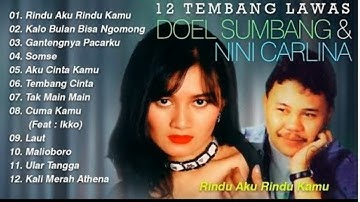 Doel Sumbang  &  Nini Carlina |  Rindu Aku Rindu Kamu versi Asli  |  Full Album 12 Tembang Lawas