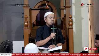 LIVE Ahlul Qur'an Malu Kepada Allah - Ustadz Dr. Abdullah Zaen, Lc.,M.A.