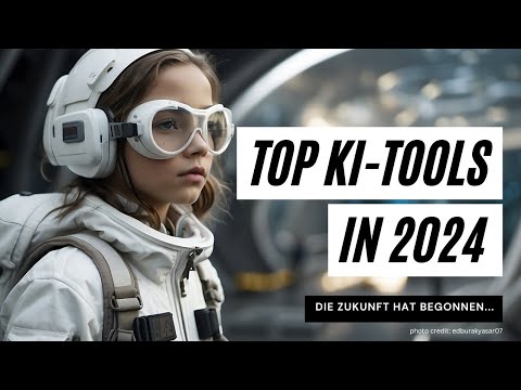 TOP KI TOOLS in 2024: Die Zukunft hat begonnen...