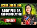 Body Fluids and Circulation FULL CHAPTER || NCERT Line by Line || Tulika Mam