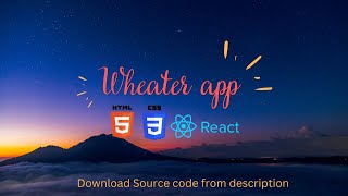 Responsive Weather Website using react Js with Source Code | Weather API | #reactjs  #html  #css