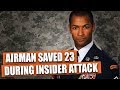 This Airman saved 23 wounded troops during an insider attack