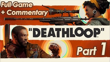 [ 1 ]  Like Re:Zero With Guns | DEATHLOOP | Full Let