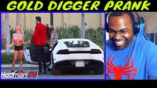 GOLD DIGGER PRANK PART 1! | HoomanTV REACTION