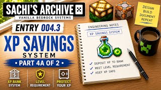Entry 004.3 Minecraft Banking System Part 4A XP Savings
