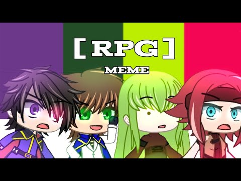 Role-Playing Game [RPG] //CodeGeass//  || Meme ||