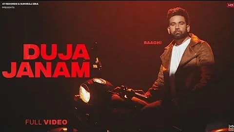 Duja Janam -: Baaghi (HD Video) New Punjabi Songs 2022 | Baaghi New Punjabi Songs | Baaghi