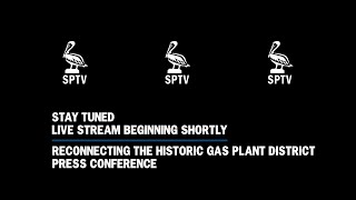 Reconnecting the Historic Gas Plant District Project | St. Pete, FL by St. Petersburg, FL 104 views 5 months ago 21 minutes