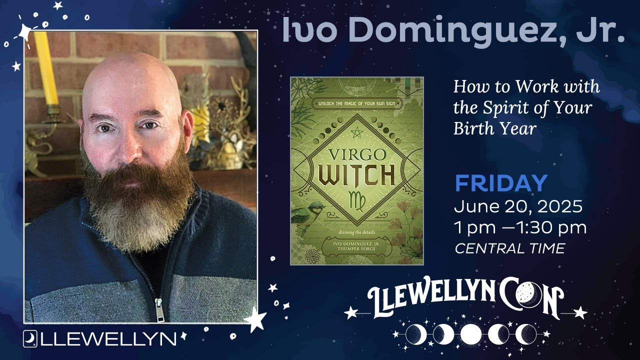 LlewellynCon 2025: Ivo Dominguez, Jr. Presents How to Work with the Spirit of Your Birth Year