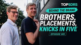 Brothers, Placements, Knicks in Five  | Behind The Brand ep. 1