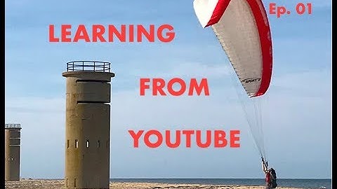 Learning how to Paraglide from Youtube --  Episode 1