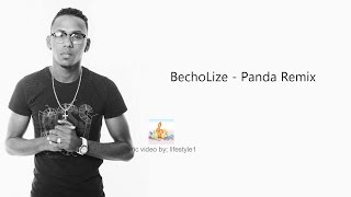 Becholize Panda Remix Lyrics