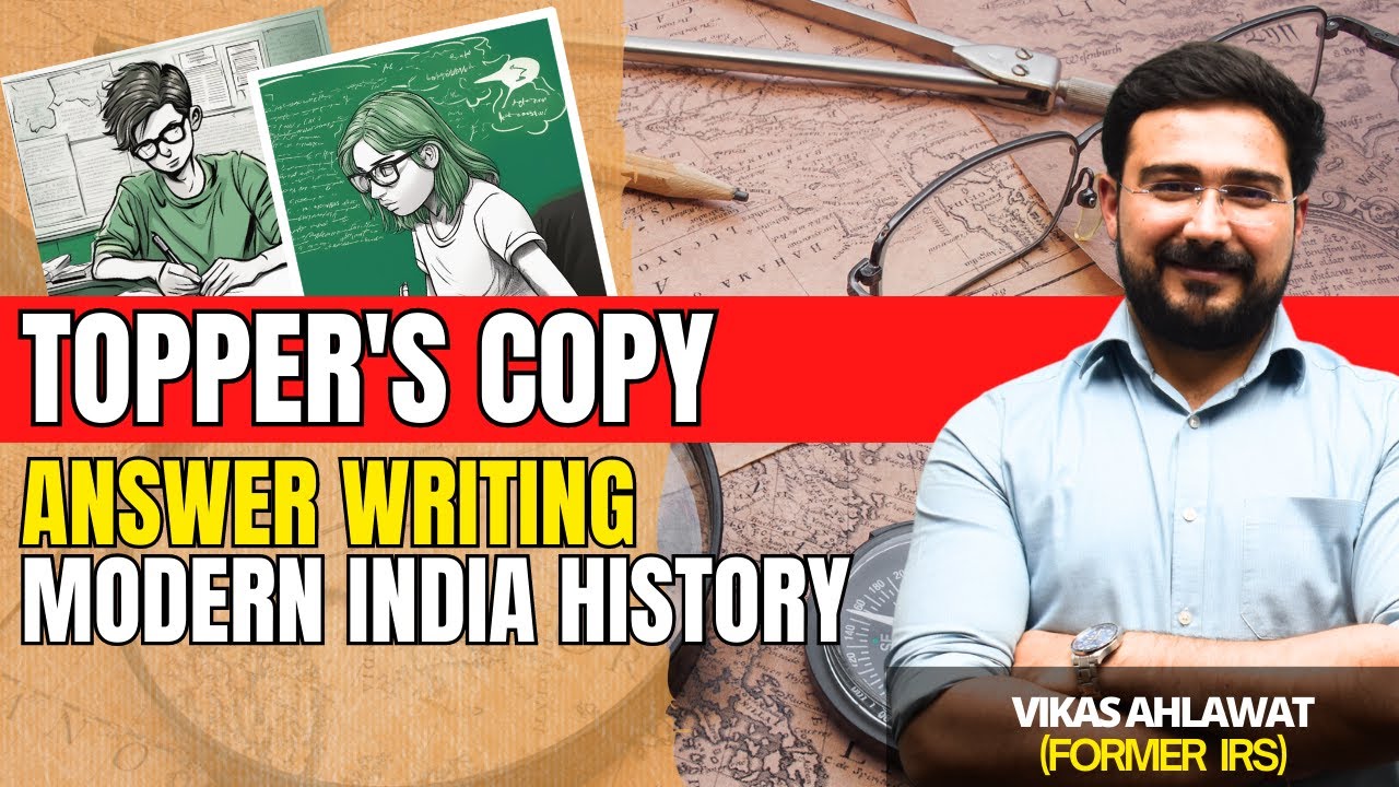 Modern India Answer Writing Topper's Copy Discussion by Vikas Ahlawat Sir for History Optional