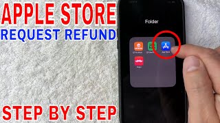 ✅ How To Request A Refund From Apple App Store 🔴