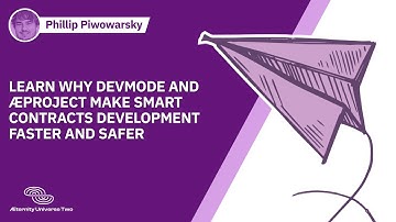 Learn why Devmode and ÆProject make smart contracts development faster and safer