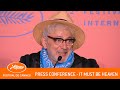 IT MUST BE HEAVEN - Press conference - Cannes 2019 - EV