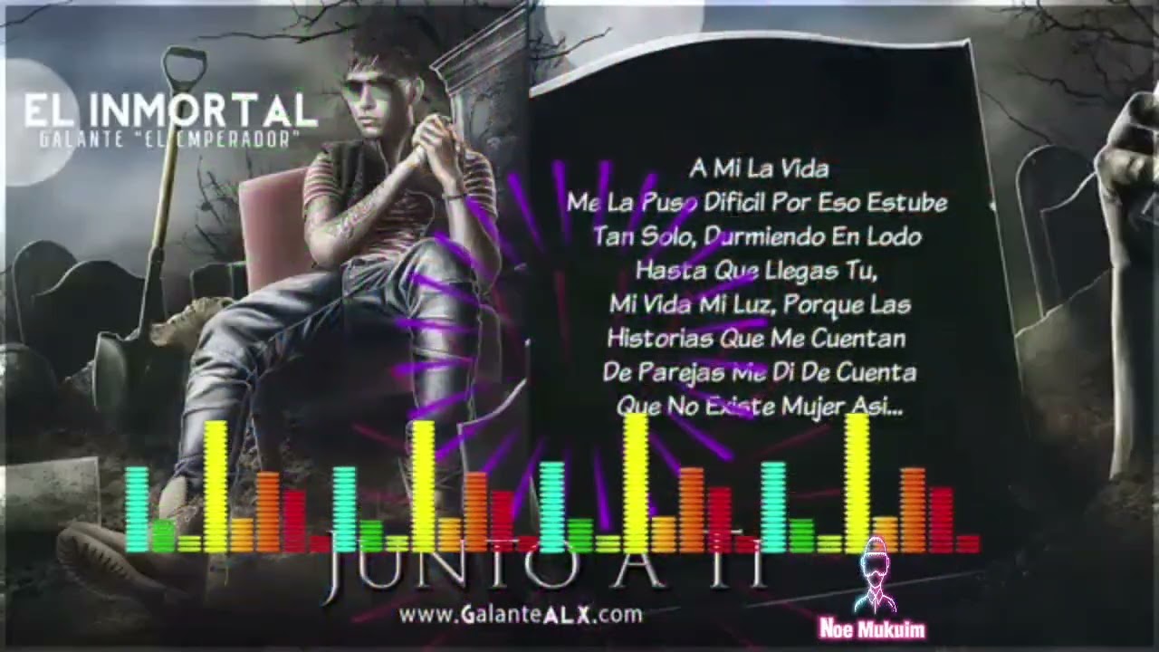 Galante El emperador 🎶Junto a Ti