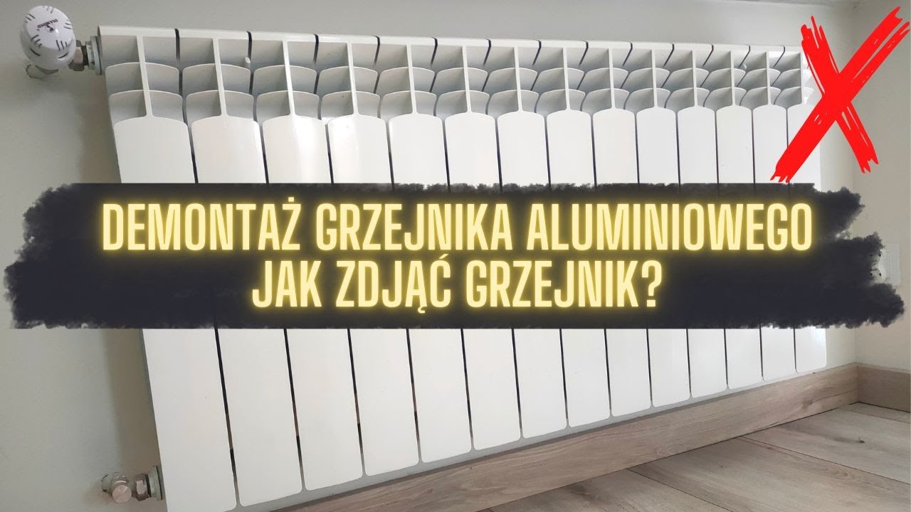 Montaż Grzejnika Z Bocznym Zasilaniem DEMONTAŻ GRZEJNIKA ALUMINIOWEGO – JAK ZDJĄĆ GRZEJNIK? – JAK WYMIENIĆ