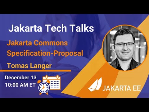 Jakarta Tech Talk | Jakarta Commons Specification Proposal | December 13, 2021