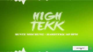 BUNTE MISCHUNG [Hardtekk 165BPM] - hiGH teKK