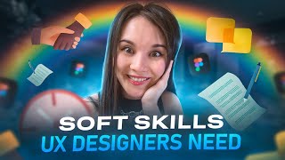 4 Must-Have Soft Skills for UX Designers screenshot 4