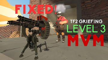 TF2 Griefing - Level 3 Mini MVM Exploit (Any Map) [FIXED]