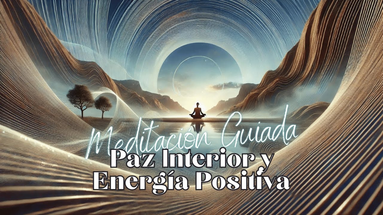 Transforma tu Día: Meditación Guiada para la Paz Interior y Energía ...