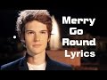 Merry Go Round Tanner Patrick Lyrics Completo mp3
