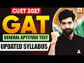 CUET GAT Syllabus 2027 | CUET General Aptitude Test Exam Pattern and Strategy