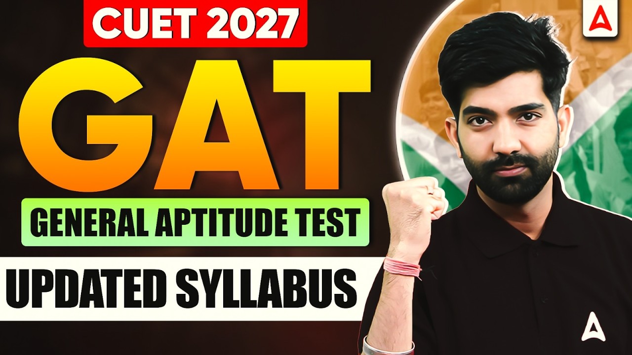 CUET GAT Syllabus 2027 | CUET General Aptitude Test Exam Pattern and ...