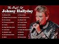 Johnny hallyday les plus belles chansons johnny hallyday greatest hits collection 2022