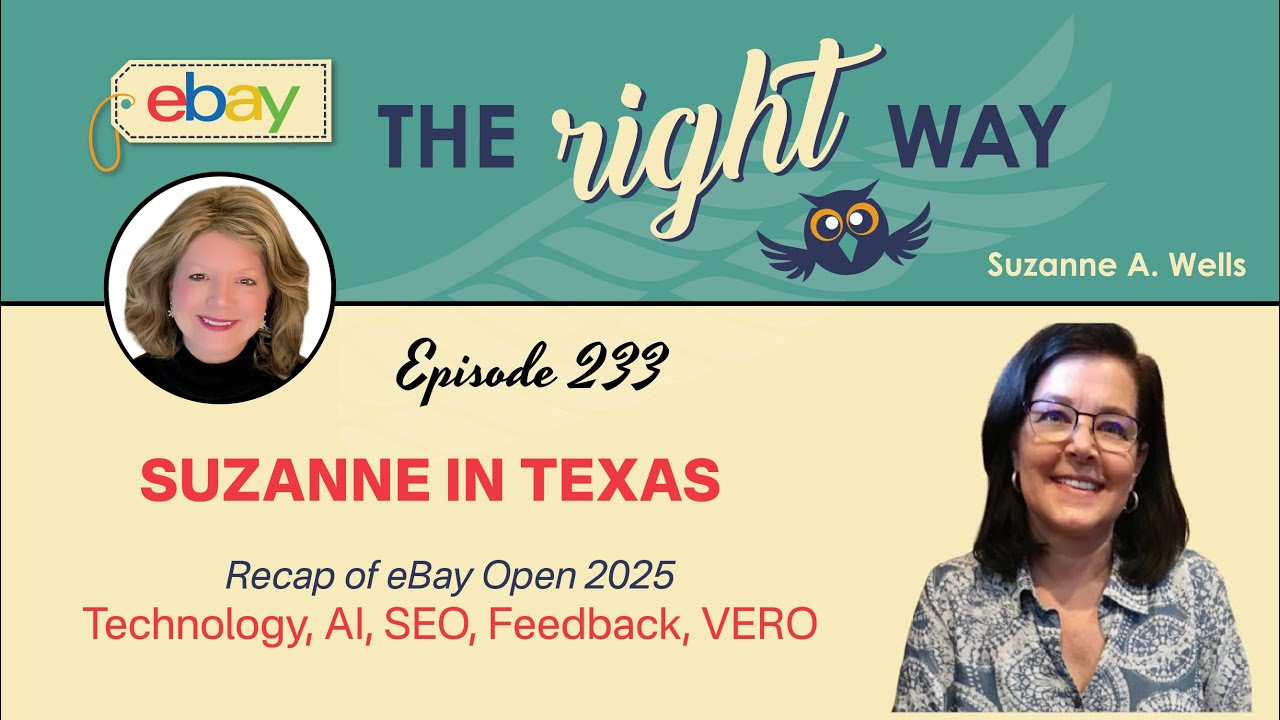eBay Seller Chat w/ Suzanne in TX: eBay Open 2025 - Photos, Feedback, Technology, Listing Changes 🤓