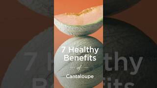 7 Health Benefits of Cantaloupe #dailyshorts #vitamins #healthylife #fruits #cantaloupe #nutritionis