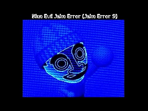 Blue Evil Jake Error (Jake Error 9) - YouTube