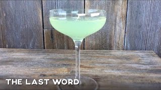 How To Make The Last Word Cocktail