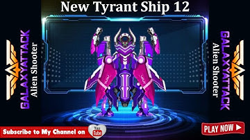 Galaxy Attack: Alien Shooter | New Tyrant Ship 12 Gameplay Review | By Apache Gamers