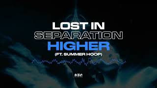 Lost in Separation Higher Ft Summer Hoop