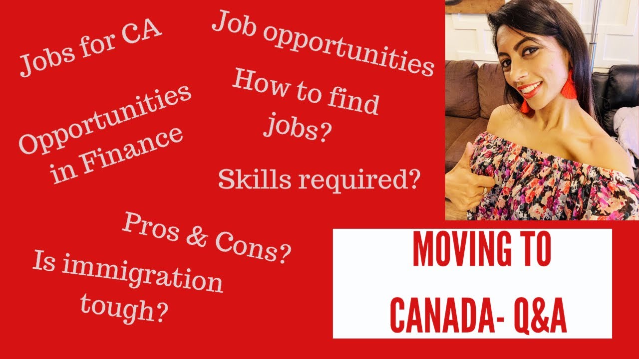 Canada Q&A | Job Opportunities, Skills required, Networking, Pros