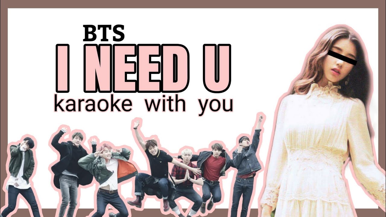 [Karaoke with u] BTS (방탄소년단) ~I NEED U~ (8 members) (Lyrics Rom/Kor한국어) | i'mJam