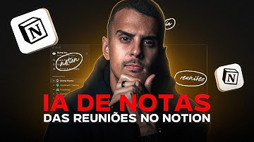 Como usar a nova IA de Notas de Reuniões do Notion