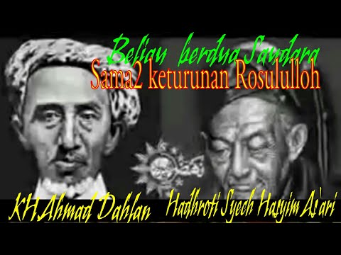 silsilah-#hadhroti-syech-kh.hasyim-asy'ari-&-kh.ahmad-dahlan-bersaudara-keturunan-rosululloh#sejarah